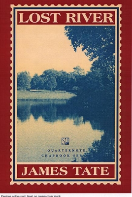 Lost River: A Chapbook (Quarternote Chapbook)