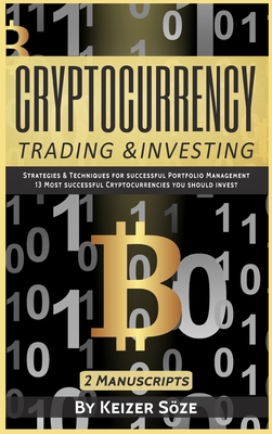 Cryptocurrency Trading & Investing: 2 manuscripts Cover Image