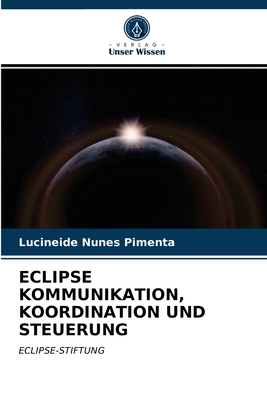 Eclipse Kommunikation, Koordination Und Steuerung Cover Image