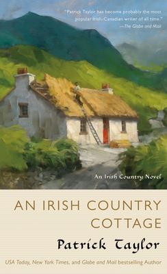 An Irish Country Cottage: An Irish Country Novel (Irish Country Books #13) By Patrick Taylor Cover Image