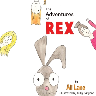 The Adventures of Rex By Ali Lane Cover Image
