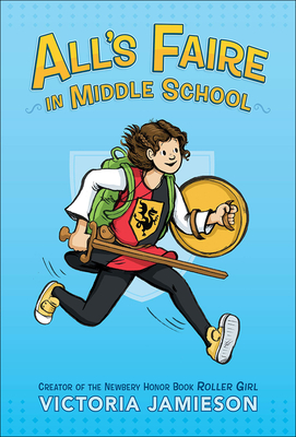 All's Faire in Middle School By Victoria Jamieson Cover Image