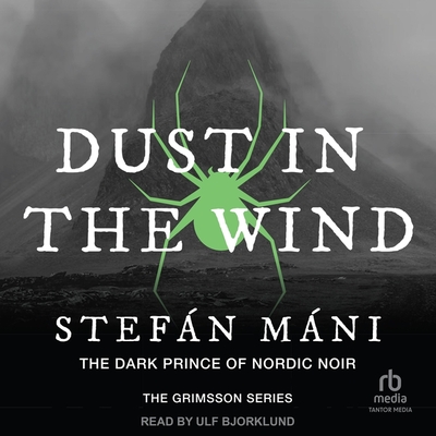 Dust in the Wind By Stefan Mani, Philip Roughton (Contribution by), Ulf Bjorklund (Read by) Cover Image