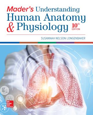 Loose Leaf Version for Mader's Understanding Human Anatomy & Physiology By Susannah Longenbaker Cover Image