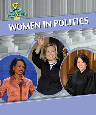Women in Politics (Women Groundbreakers) By Miriam Coleman Cover Image