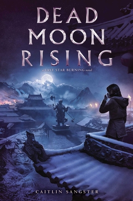 Cover for Dead Moon Rising (Last Star Burning)