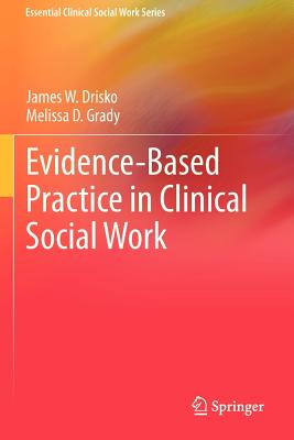 Evidence-Based Practice in Clinical Social Work (Essential Clinical Social Work) Cover Image