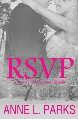 Rsvp (Return to Me #5) By Anne L. Parks Cover Image