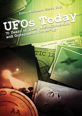 UFOs TODAY: 70 Years of Lies, Misinformation & Government Cover-Up