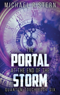 The Portal At The End Of The Storm (Quantum Touch #6)