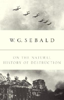 On the Natural History of Destruction Cover