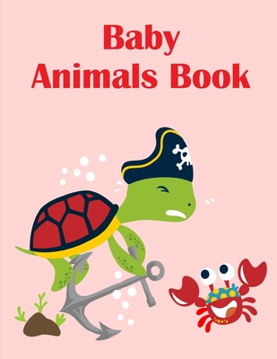Download Baby Animals Book Coloring Pages With Adorable Animal Designs Creative Art Activities For Children Kids And Adults Paperback Eight Cousins Books Falmouth Ma