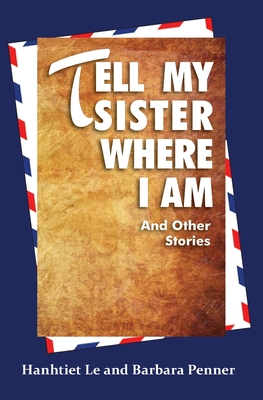 Tell My Sister Where I Am and Other Stories Cover Image