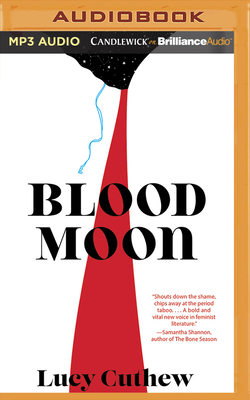 Blood Moon By Lucy Cuthew, Jess Nahikian (Read by) Cover Image