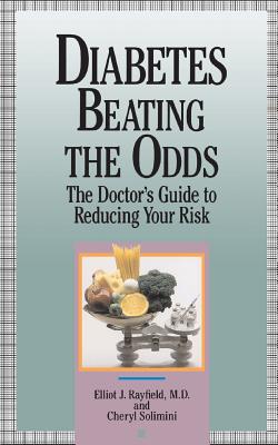 Diabetes Beating The Odds: The Doctor's Guide To Reducing Your Risk Cover Image