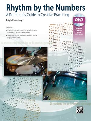 Rhythm by the Numbers: A Drummer's Guide to Creative Practicing, Book & DVD By Ralph Humphrey Cover Image