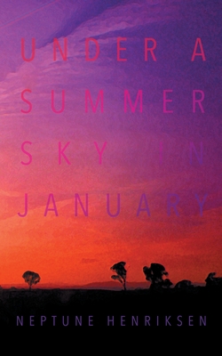 Under A Summer Sky In January: A Sapphic Teen Love Triangle (Queer Summer Trilogy #2)