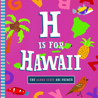 H Is for Hawaii By Trish Madson, Volha Kaliaha (Illustrator) Cover Image
