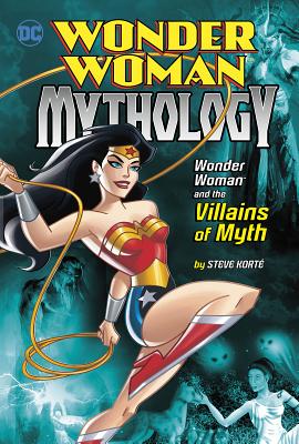 Wonder Woman and the Villains of Myth (Wonder Woman Mythology) Cover Image