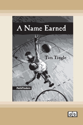 A Name Earned [Dyslexic Edition] Cover Image