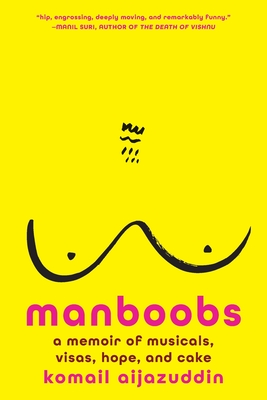 Manboobs: A Memoir of Musicals, Visas, Hope, and Cake Cover Image