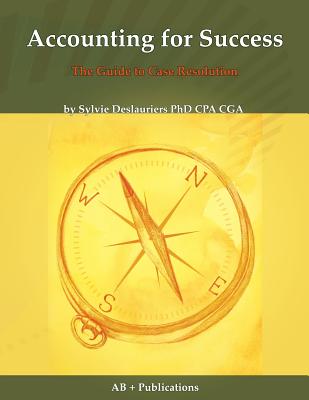 Accounting for Success: The Guide to Case Resolution Cover Image