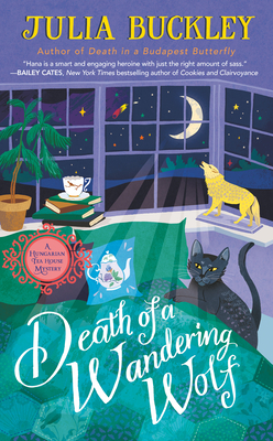 Death of a Wandering Wolf (A HUNGARIAN TEA HOUSE MYSTERY #2) By Julia Buckley Cover Image