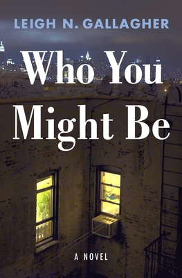 Who You Might Be: A Novel Cover Image