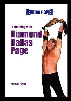 In the Ring with Diamond Dallas Page (World of Wrestling) By Michael Payan Cover Image