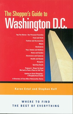 The Shopper's Guide to Washington DC: Where to Find the Best of Everything Cover Image