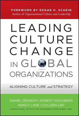 Leading Culture Change in Global Organizations (Jossey-Bass Leadership)