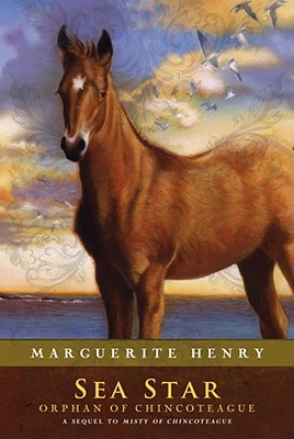 Sea Star: Orphan of Chincoteague By Marguerite Henry, Wesley Dennis (Illustrator) Cover Image
