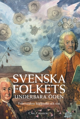Svenska folkets underbara öden: Frihetstidens höjdpunkt och slut (Band VI) Cover Image