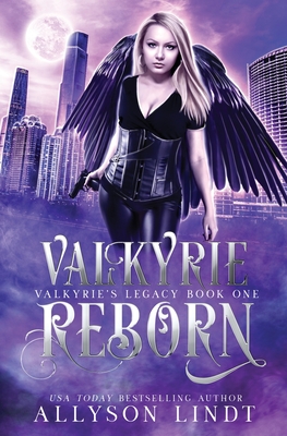 Valkyrie Reborn (Valkyrie's Legacy #1)