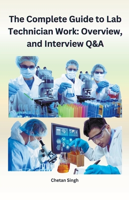 The Complete Guide to Lab Technician Work: Overview and Interview Q&A Cover Image