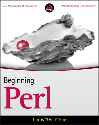 Beginning Perl (Wrox Programmer to Programmerwrox Beginning Guides) By Curtis Poe Cover Image