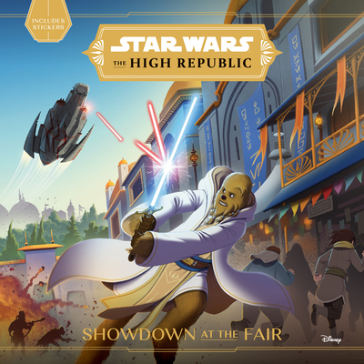 Star Wars: The High Republic:: Showdown at the Fair By George Mann Cover Image