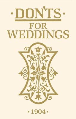 Don'ts for Weddings By Anonymous Cover Image