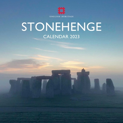 English Heritage: Stonehenge Wall Calendar 2023 (Art Calendar) By Flame Tree Studio (Created by) Cover Image