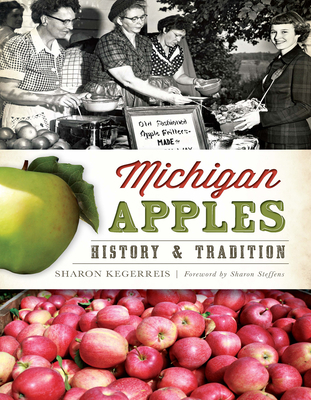 Michigan Apples: History & Tradition (American Palate) Cover Image