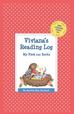 Viviana's Reading Log: My First 200 Books (GATST) (Grow a Thousand Stories Tall) Cover Image