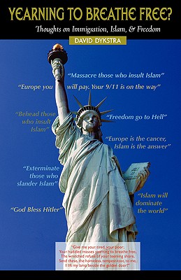 YEARNING TO BREATHE FREE? Thoughts on Immigration, Islam & Freedom Cover Image