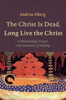 The Christ Is Dead, Long Live the Christ Cover Image