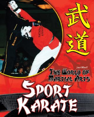 Sport Karate (World of Martial Arts) By Jim Ollhoff Cover Image