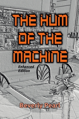 The Hum of the Machine, Enhanced Edition Cover Image