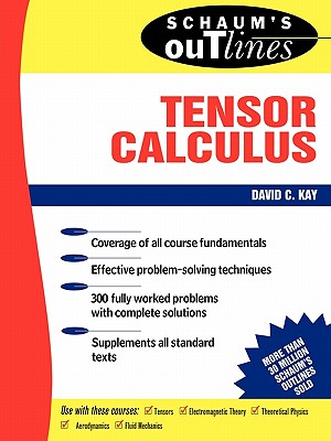 Schaum's Outline of Tensor Calculus (Schaum's Outlines) By David C. Kay, Kay David Cover Image