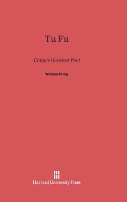 Tu Fu: China's Greatest Poet Cover Image