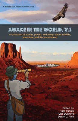 Awake in the World, Volume 3: Riverfeet Press Anthology Cover Image