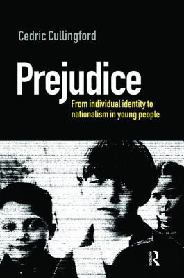 Prejudice: From Individual Identity to Nationalism in Young People
