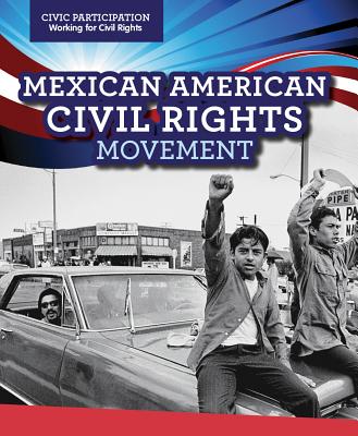Mexican American Civil Rights Movement By Christine Honders Cover Image